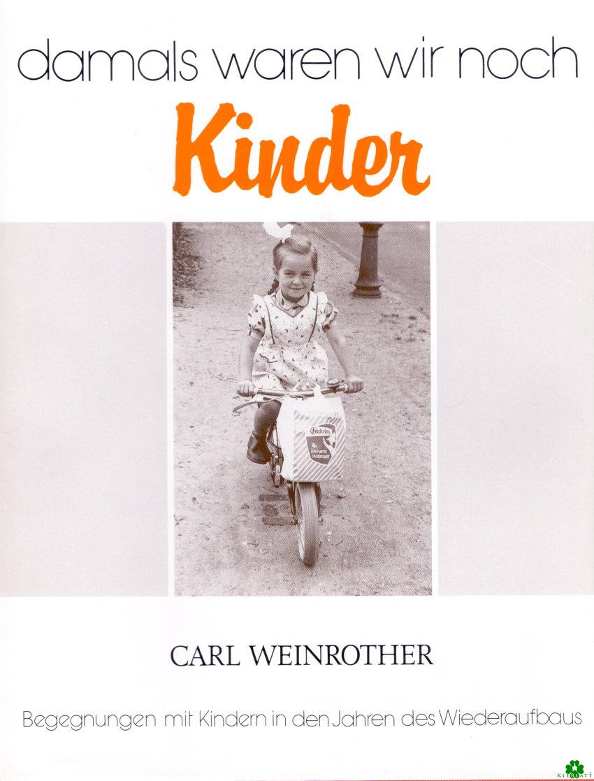 Damals waren wir noch Kinder