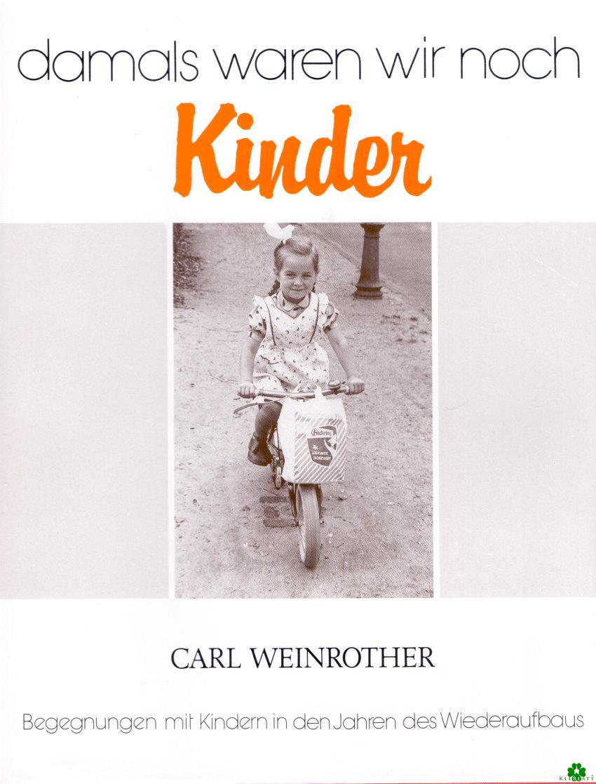 Damals waren wir noch Kinder