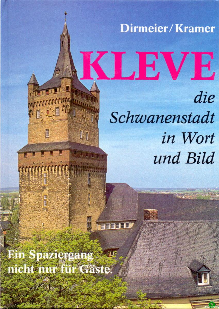 KLEVE die Schwanenstadt in Wort und Bild