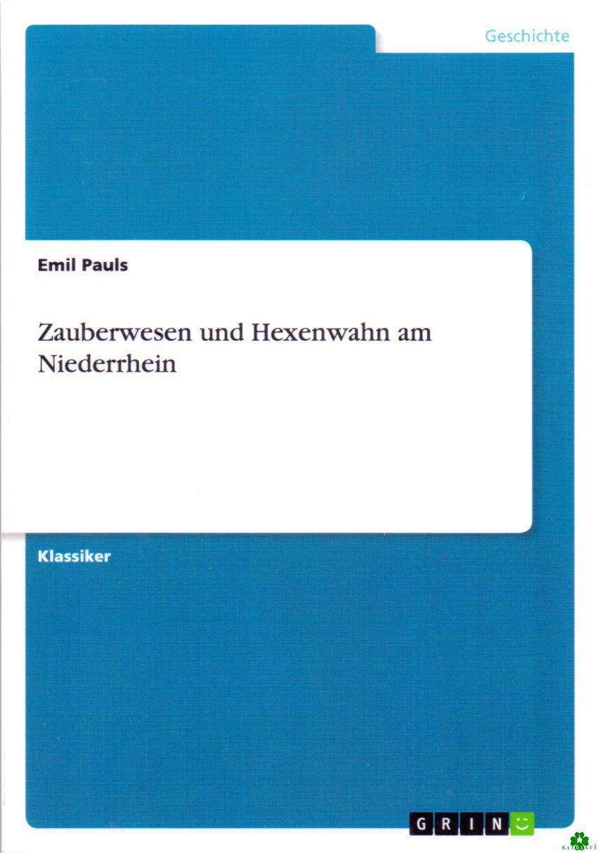Zauberwesen und Hexenwahn am Niederrhein